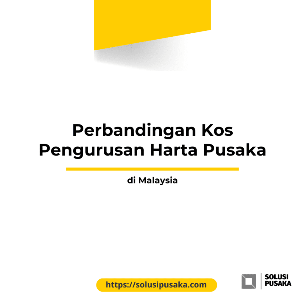 Perbandingan kos pengurusan pusaka